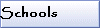 Schools